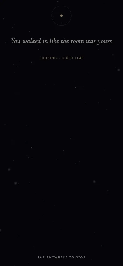 Foreglow Night Loop screen repeating the line You walked in like the room was yours